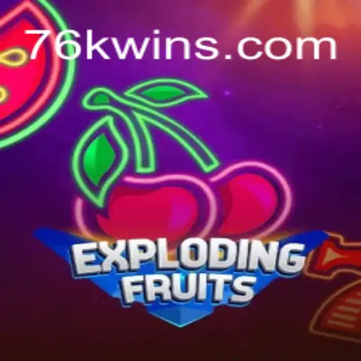 ExplodingFruits: A Burst of Fun and Strategy with 76K.COM